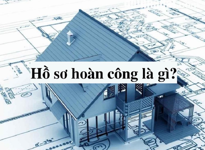 Một số bí quyết để thành công trong việc làm hồ sơ hoàn công