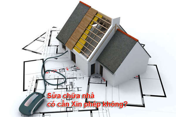 sửa chữa nhà có cần giấy phép xây dựng